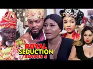 Royal Seduction Season 4 - (2019